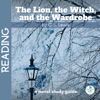 Preview of The Lion, the Witch and the Wardrobe Novel Study Guide - Book Companion