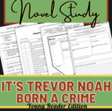 Novel Study for It's Trevor Noah: Born A Crime YA Edition-
