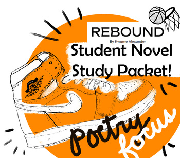 Preview of Novel Study with POETRY FOCUS: Rebound by Kwame Alexander