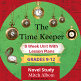 The Time Keeper Novel Unit Mitch Albom Secondary Unit and 