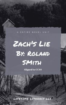 Preview of CCSS Aligned Novel Unit for Zach's Lie by Roland Smith