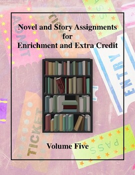Preview of Novel and Story Assignments for Enrichment and Extra Credit - Volume Five