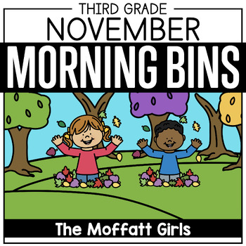 Preview of November 3rd Grade Morning Tubs / Bins (Morning Work)