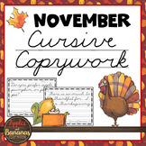 November Cursive Copywork - Cursive Handwriting Practice