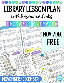 Preview of November December Library Lesson Plans Overview and Editable Template 