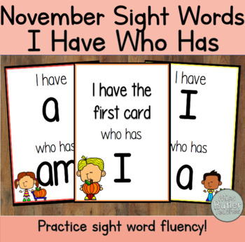 Preview of November + Fall Sight Words I Have Who Has Game - Kindergarten, VPK, 1st Grade