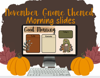 Preview of November Gnomes Morning Slides