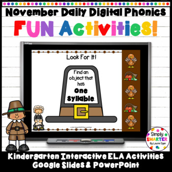 Preview of November Kindergarten Daily Digital Phonics Fun Activities For GOOGLE SLIDES