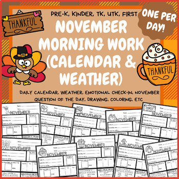Preview of November Morning Work (Daily Calendar/Weather) PreK Kindergarten First TK UTK