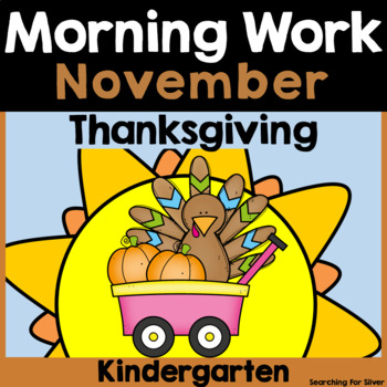 Preview of November Morning Work {Kindergarten} PDF & Digital Ready!