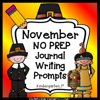 Preview of November Writing Journals, Journal Prompts / Centers-Beginner Writers K  1