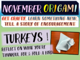 November Origami TURKEYS! Get Crafty and be encouraged wit