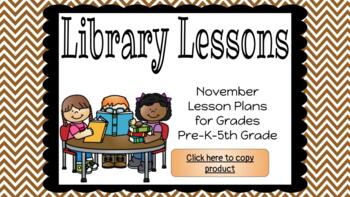 Preview of November PK-5 Library Lesson Plans