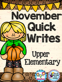 November Quick Writes Writing Prompts for Upper Elementary