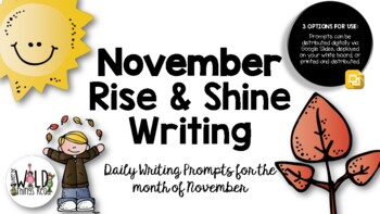 Preview of November Rise & Shine Writing Prompts: 3 VERSIONS