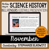 November Science History Bell Ringers | Editable Presentation