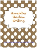 November Shadow Writing