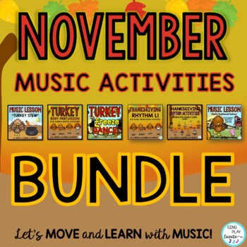 Preview of November-Thanksgiving Music Lesson Bundle: Songs, Lessons, Movement K-4