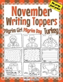 November Thanksgiving Writing Toppers No Prep Turkey Pilgr