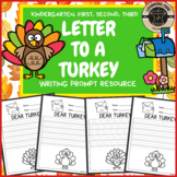November Writing Activity - Letter to a Turkey - No Prep W