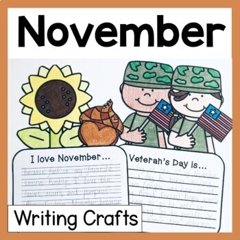 Preview of November, Thanksgiving, Veterans Day & Fall Printable Writing Crafts & Prompts