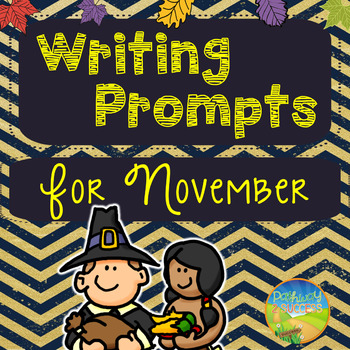 November Writing Prompts by Pathway 2 Success | Teachers Pay Teachers