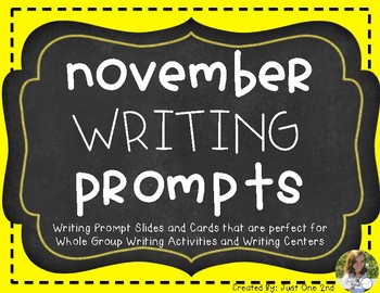 November Writing Prompts by Just One 2nd | Teachers Pay Teachers