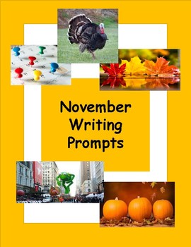 November Writing Prompts by I Heart Curriculum | TPT