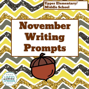 November Writing Prompts by Laura's Learning Creations | TpT