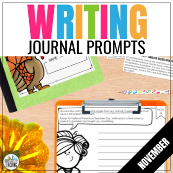 November Writing Prompts - Daily Quick Write Journal Activities | TpT