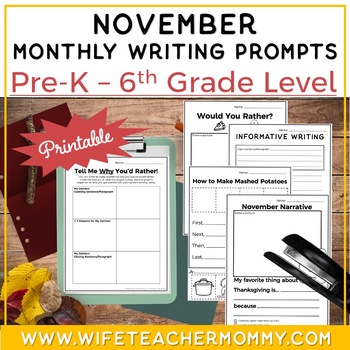 Preview of November Writing Prompts for PreK-6th Grades PRINTABLE  | Thanksgiving Writing