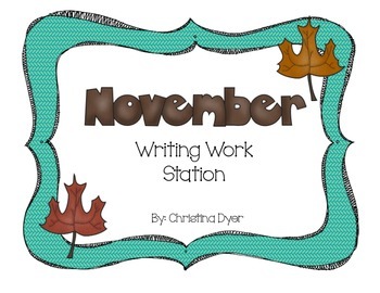 November Writing Station by Christina Dyer | Teachers Pay Teachers