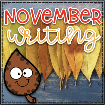 November Writing Prompts by The Purrfect Teacher- Amy Hubbard | TpT