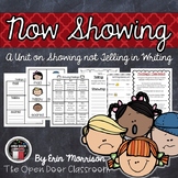 Now Showing: A Unit on Showing not Telling in Writing