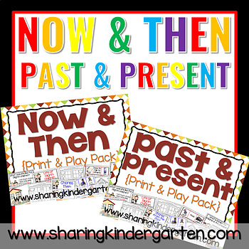 Preview of Now & Then | Past & Present | Long Ago and Today | Then & Now
