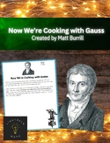 Now We're Cooking with Gauss