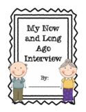 Now and Long Ago Interview-- 2020 Revised Edition