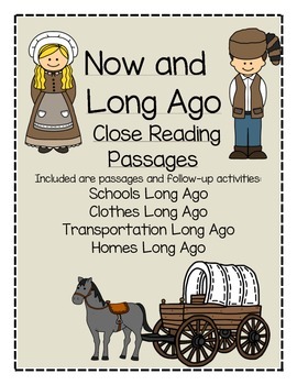 Preview of Now and Long Ago Reading Passages- For Close Reading