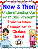 Now and Then - Understanding the Past and Present