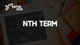 Nth Term - Complete Lesson