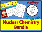 Nuclear Chemistry Bundle