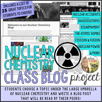 Preview of Nuclear Chemistry Class Blog Research Project