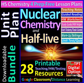 Preview of Unit Plan: Nuclear Reactions, Half-life 4-Lesson Bundle ~Editable~ Distance L