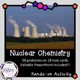 Nuclear Chemistry Task Cards