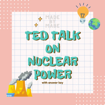 Preview of Nuclear Power TED Talk