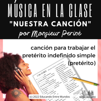 Preview of Nuestra Cancion by Monsieur Perine Spanish Song Con Flores