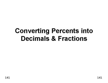 Preview of Num & Ops 17: Converting Convert Percents into Decimals & Fractions
