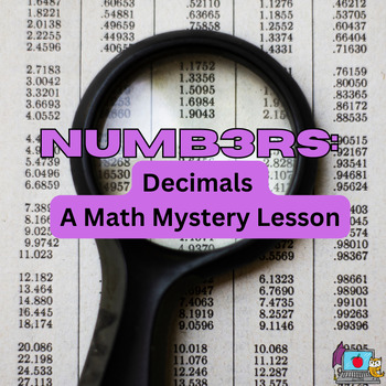Preview of Numb3rs: Decimals Lessons ~ Math Mysteries~ A Week of Lesson ~ No Prep!