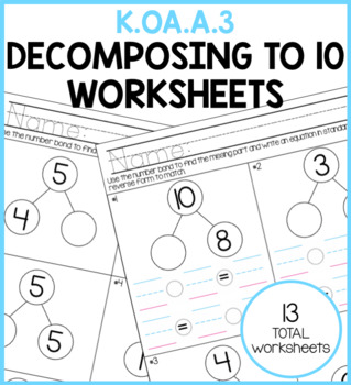 k oa a 3 decompose numbers to 10 with number bonds worksheets tpt