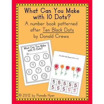 Preview of Number Book/Writing Practice:  What Can You Make with 10 Dots?